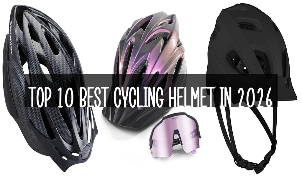 Top 10 Best Cycling Helmet in 2026